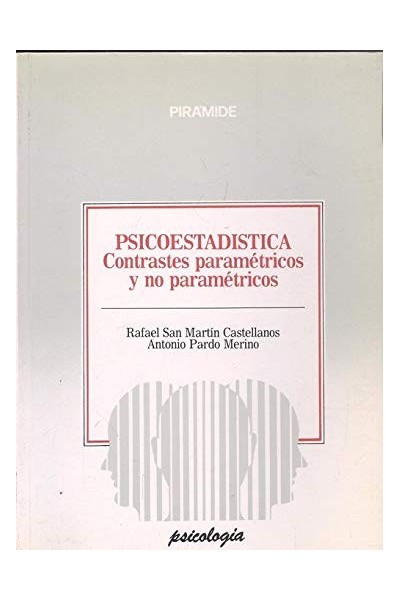 Psicoestadística. Contrastes paramétricos y no paramétricos